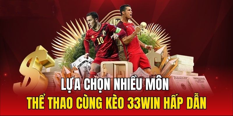 Cược thể thao hấp dẫn tại 33win